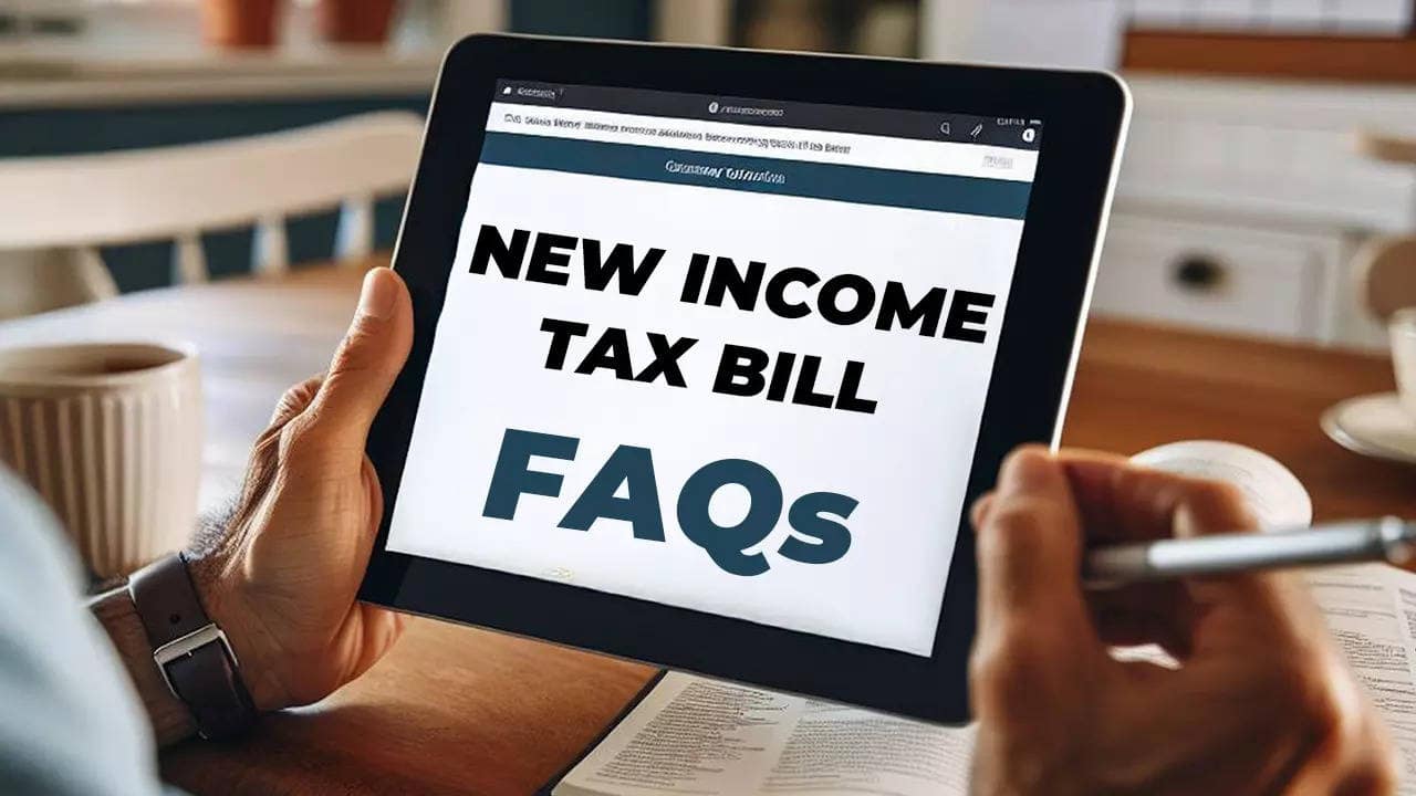 New Income Tax Bill: Top 30 FAQs every taxpayer should check