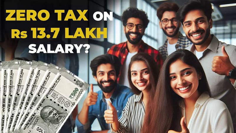 How you can pay ZERO tax with Rs 13.7 lakh salary